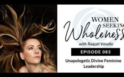 Unapologetic Divine Feminine Leadership